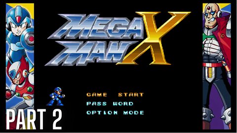 Mega Man X - Part 2