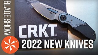 New CRKT Knives at Blade Show 2022 - KnifeCenter.com