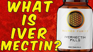 What Is Ivermectin?