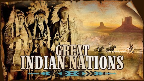 Great Awakened's® InfoReal® Archive Selections™ for We, All...~ "Americas' Great Indian Nations"