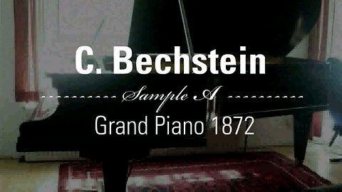 C. BECHSTEIN - Grand Piano 1872 - Sample A