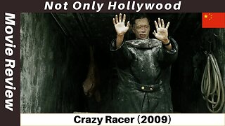 Crazy Racer (2009) | Movie Review | China | Meet the Chinese Guy Ritchie