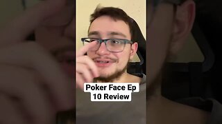 #pokerface Episode 10 Review