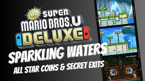 Sparkling Waters ALL Star Coins and Secret Exits - New Super Mario Bros U Deluxe