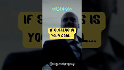 if success is your goal