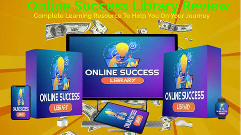 Online Success Library Review- Complete Learning Resource To Help You On Your Journey