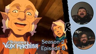 The Legend of Vox Machina - 2x8 | RENEGADES REACT "Echo Tree"