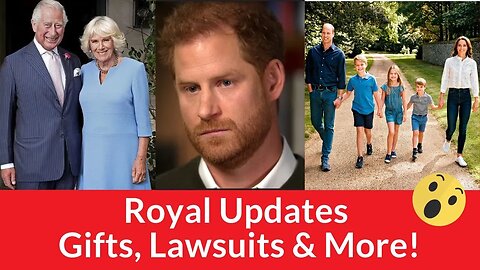 Royal Updates- Gifts, Lawsuits & More! #princeharry #kingcharlesiii #ukroyals