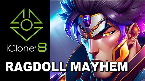 ICLONE 8 | RAGDOLL MAYHEM