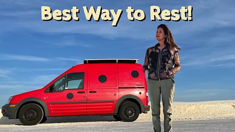 VanLife | Best Way to Rest on the Road! @WhiteSandsNPS