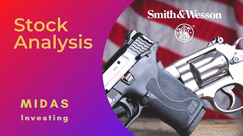 Smith & Wesson - Stock Analysis - $SWBI