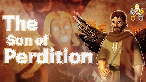 The Man of Sin | The Son of Perdition