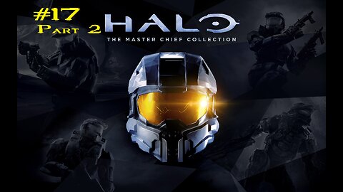 Master Chief Collection: Stream 17 Part 2