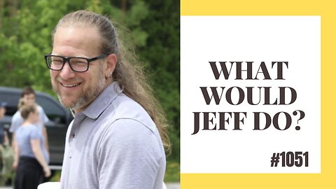 What Would Jeff Do? #1051 dog training q & a
