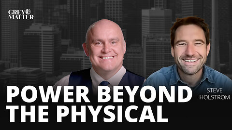 The Spiritual Source for Physical Success | Steve Holmstrom