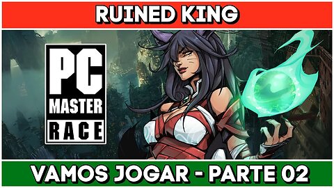 Vamos Jogar | ⚔️ Ruined King: A League of Legends Story - Parte 02