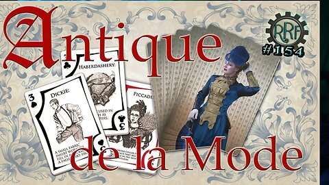 Radio Retrofuture 154 - Antique de la Mode #playingcard #kickstarter