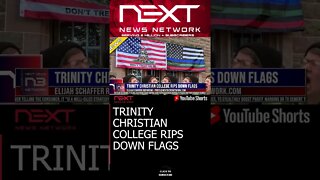 TRINITY CHRISTIAN COLLEGE RIPS DOWN FLAGS #shorts