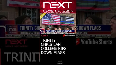 TRINITY CHRISTIAN COLLEGE RIPS DOWN FLAGS #shorts