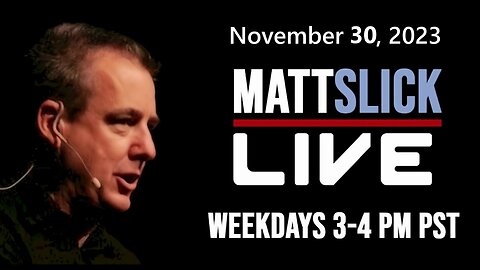 Matt Slick Live, 11/30/2023