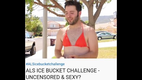 ALS ICE BUCKET CHALLENGE - UNCENSORED & SEXY?