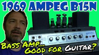 Better than a BASSMAN for Guitar? - 1969 Ampeg B15N Portaflex