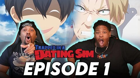 Trapped In A Dating Sim Episode 1 Reaction