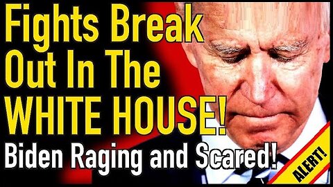 Fights Break Out In The White House! Biden Raging and Scared!