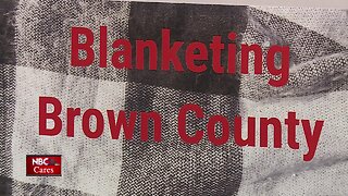 NBC26 Cares: Blanketing Brown County