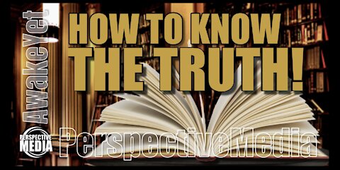 How to Know the Truth
