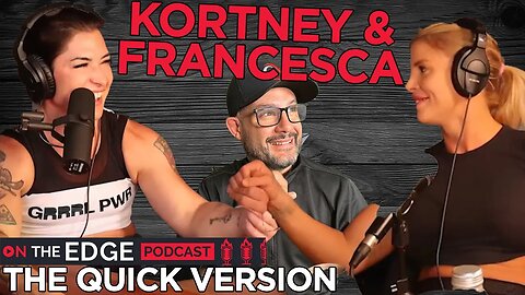 Slap Fighters Kortney & Francesca...The Abridged Podcast!