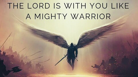 The Lord is our mighty warrior - Time for sacrifice