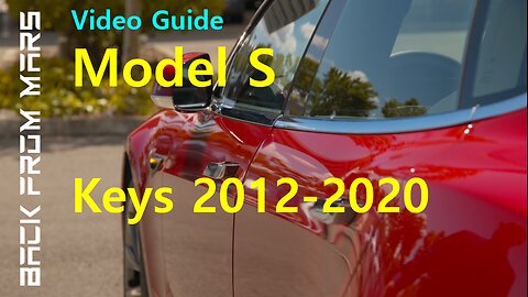 Video Guide - Tesla Model S 2012-2020 - Keys