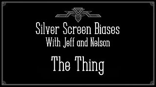 Utilit-alien ft. Hunter - Silver Screen Biases 031 - The Thing