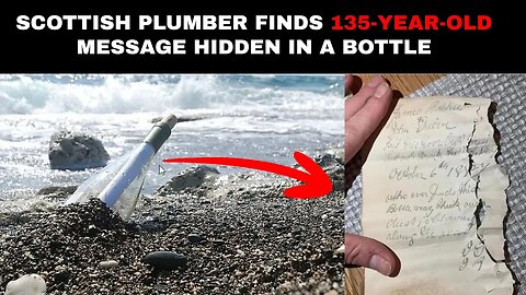 Scottish plumber finds 135-year-old message hidden in a bottle