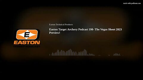 Easton Target Archery Podcast 198- The Vegas Shoot 2023 Preview!