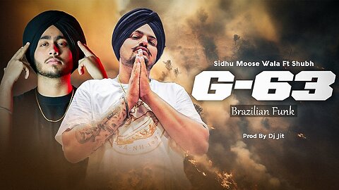 G-63__Brazilian_Funk____Sidhu_Moose_Wala_X_Shubh___Prod._By_Dj_Jit___Letest_Punjabi_Mashup_2024(