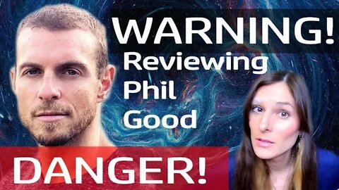 Reviewing Phil Good: Biggest Scam Of The "Spiritual" Community? #philgoodfraud