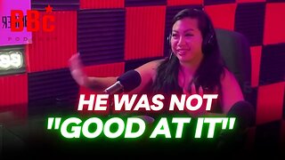 BBC PODCAST | He Was Not Good In The Bedroom