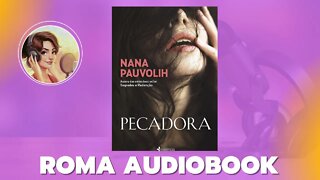 Audiobook Pecadora - Nana Pauvolih CAPÍTULO 1 A0 12