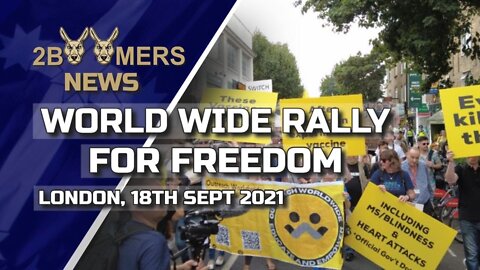 WORLD WIDE RALLY FOR FREEDOM LONDON - 18TH SEPTEMBER 2021