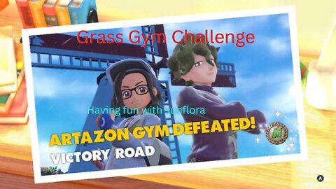 Pokemon Voilet Grass Gym Challenge