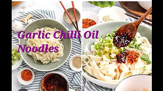 Easy Garlic Chilli Oil Noodles Recipe | 10-Minutes Chilli Oil Noodles Recipe