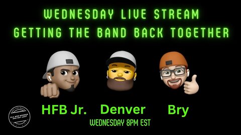 Wednesday LIVE STREAM Getting the band back together