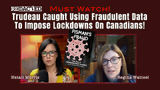 MUST WATCH: Trudeau Caught Using Fraudulent Data To Impose Lockdowns On Canadians!