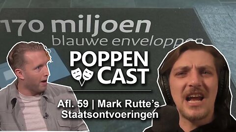 Mark Rutte's Staatsontvoeringen | PoppenCast #59