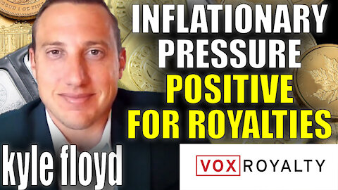 Inflationary Pressure Is Positive For Royalties | Kyle Floyd