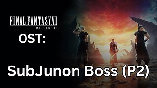 FFVII Rebirth OST: Terror of the Deep (Phase 2 Only)