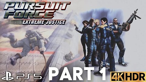 Pursuit Force: Extreme Justice Gameplay Walkthrough Part 1 | PS5 | 4K HDR (No Commentary Gaming)