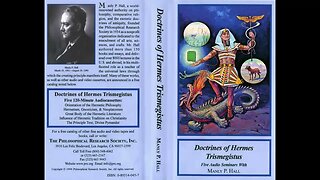 Manly P. Hall Doctrines of Hermes Trismegistus Great Body of the Hermetic Literature (Part 6)